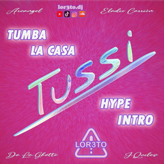 Tussi (Tumba La Casa Hype Extended Intro) - Arcangel X Justin Quiles Y Mas LOR3TO Dj