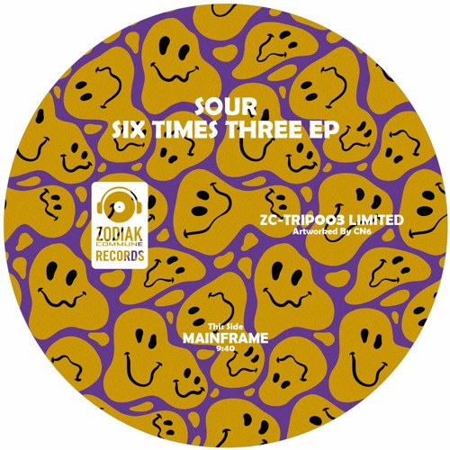 ZC-TRIP003 -  SOUR - Mainframe - Six Times Three EP - Zodiak Commune Records
