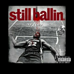 ITz-Duke Still ballin 1