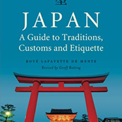 ACCESS EPUB 📨 Japan: A Guide to Traditions, Customs and Etiquette: Kata as the Key t