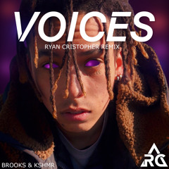 Brooks & KSHMR - Voices (Feat. TZAR) [RYTE Remix]