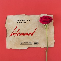 Blessed ft Trstn