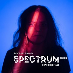 Spectrum Radio 241 by JORIS VOORN | Live from De Marktkantine, Amsterdam