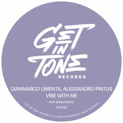 Gianmarco Limenta, Alessandro Pintus Feat. Ruska Beats - Vibe with me (Extended mix) [PREVIEW]
