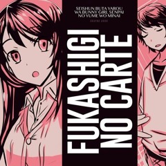 Fukashigi no Carte (Seishun Buta Yarou wa Bunny Girl Senpai no Yume wo Minai) Cover by Shayne Orok