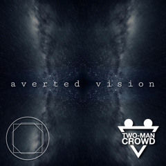 Averted Vision Ft. Dysk