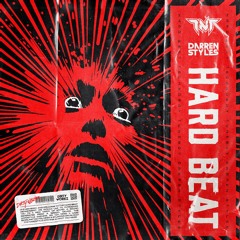 TNT & Darren Styles - Hard Beat