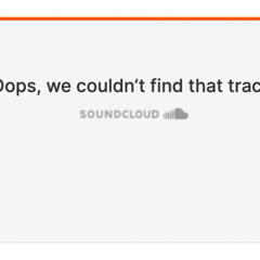 Oops, We Couldn’t Find That Track