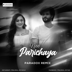 Ninna Sanihake- Nee Parichaya (Paradox Remix) ft Raghu Dixit, Suraj Gowda, Dhanya Ram Kumar