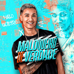 Maloqueiro de Verdade