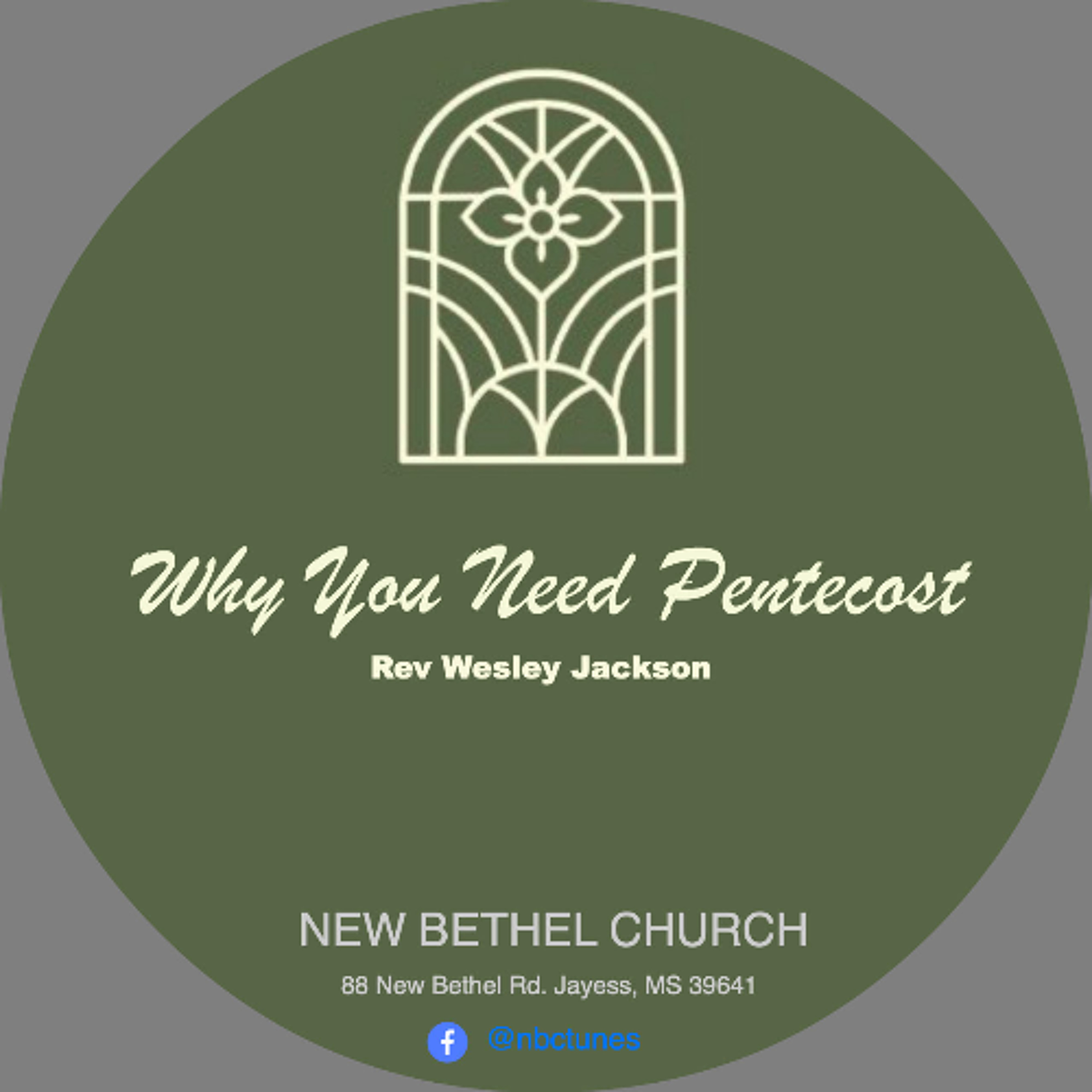 Rev Wesley Jackson-Why You Need Pentecost