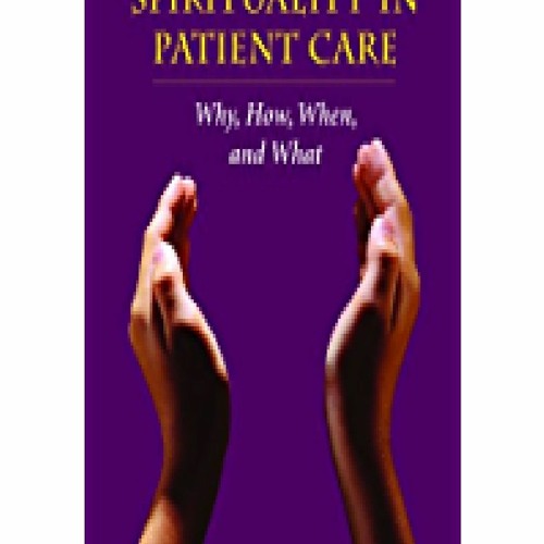Stream [PDF] Spirituality in Patient Care: Why, How, When, and What ...