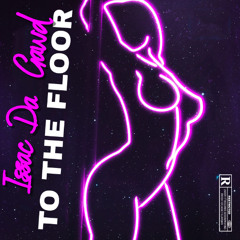 To the Floor