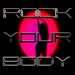 Rock Your Body ONINE Edit
