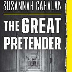 ACCESS KINDLE 💓 The Great Pretender by  Susannah Cahalan KINDLE PDF EBOOK EPUB