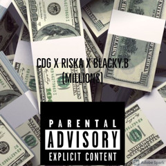 CDG x RISKA x BLACKY.B- MILLION