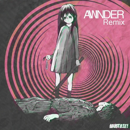 Must Die! Chaos (Awnder Remix)