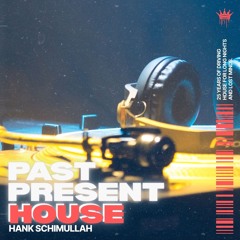 past, present, HOUSE