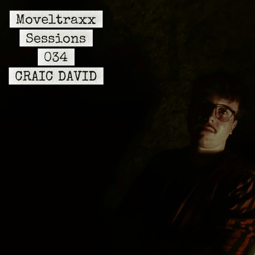 CRAIC DAVID - Moveltraxx Sessions 034 (DJ Mix)