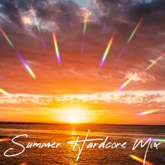 Summer Hardcore Mix Pt 1