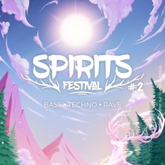 Spirits Festival #2 // Unity Stage // 2024