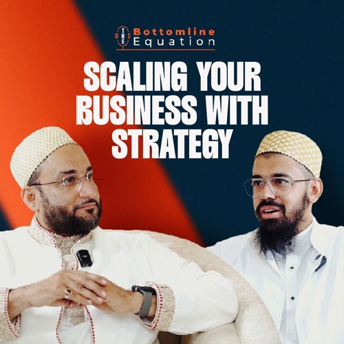 EP 05: Scaling Your Business with Strategy