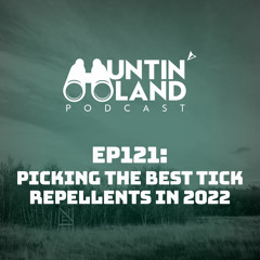 Picking the Best Tick Repellents in 2022 with Dr. Thomas Mather