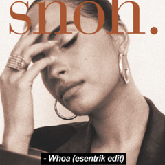 Whoa (esentrik edit) [sped up/remastered]