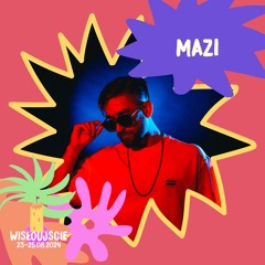 MAZI @ WISŁOUJŚCIE 2024 - RAJ
