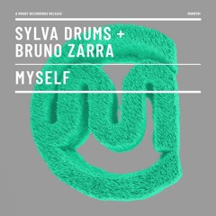 Myself - Sylva Drums and Bruno Zarra