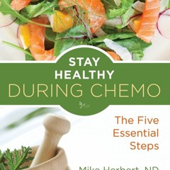 ❤️PDF⚡️ Stay Healthy During Chemo: The Five Essential Steps (Cancer gift for