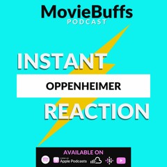 Instant Reaction - Oppenheimer