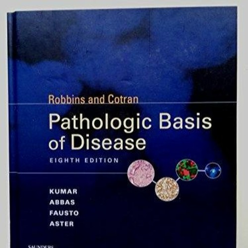 PDF Robbins & Cotran Pathologic Basis of Disease: With STUDENT CONSULT Online Ac