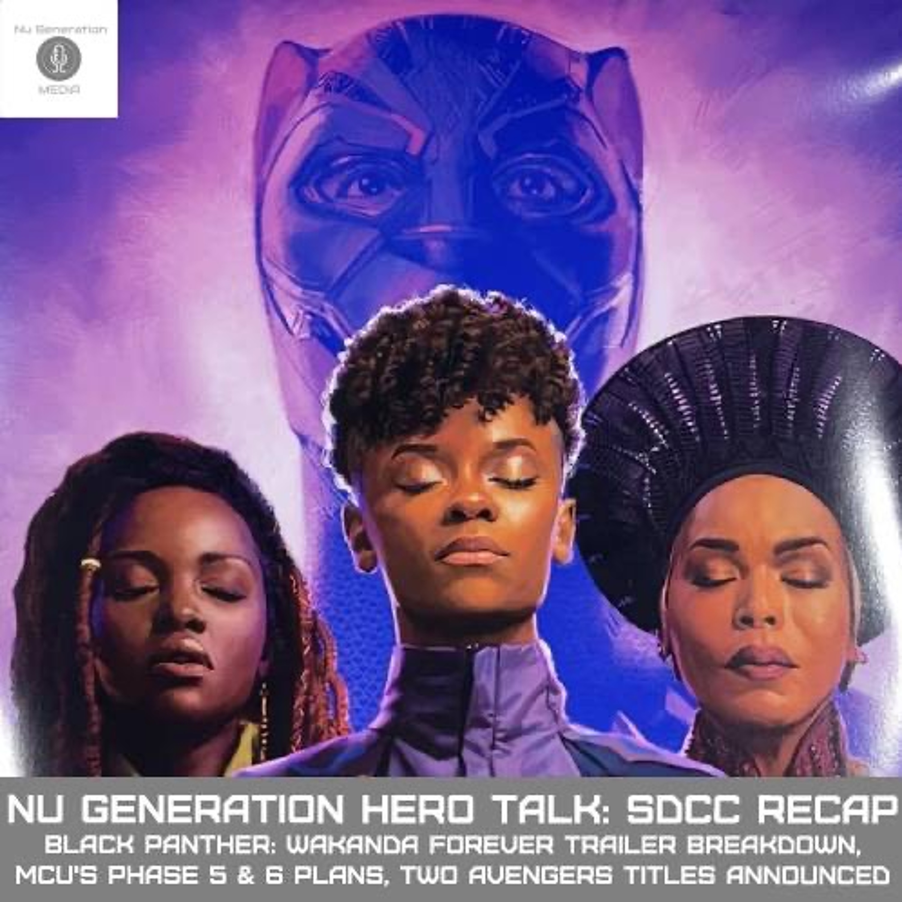 Hero Talk: San Diego Comic Con Recap, Wakanda Forever Trailer, MCU Phase 5 & 6 Plans Announced episode artwork