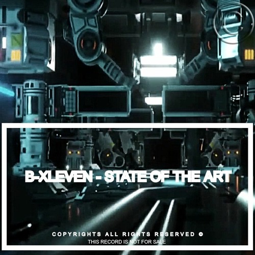 B-XLEVEN - STATE OF THE ART