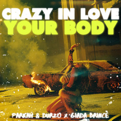 Club Remix | Cr@zy 1n L0v3 Y0ur B0dy (PARKAH & DURZO x Giada Brincè Mashboot)
