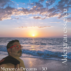 MENORCA DREAMS #30 (Sonido Balearico)
