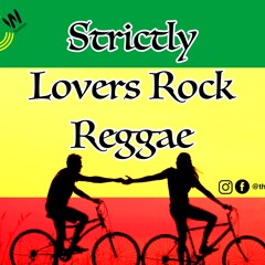 Strictly Lovers Rock Reggae