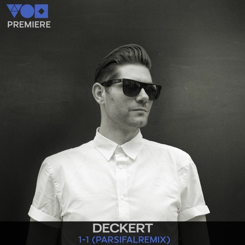 Premiere: Deckert - 1-1 (Parsifal Remix) [Connected]