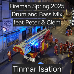 Fireman Spring 2025 Drum and Bass Mix Feat Peter & Clem