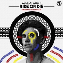 Celso Fabbri (ft Micayla Jean) - Ride Or Die (Casis Remix)