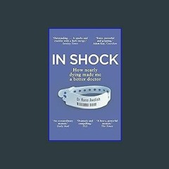 [EBOOK] 📖 In Shock: My Journey from Death to Recovery and the Redemptive Power of Hope (Ebook pdf)