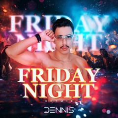 FRIDAY NIGHT SETMIX