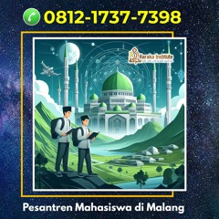 Mahad Mahasiswa UM Malang, Hub 0812-1737-7398, Haraka InstituteMahasiswa Di Malang
