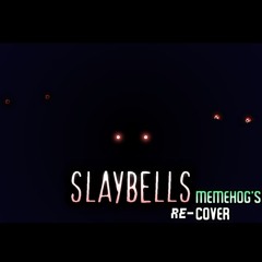 (FNF Vs. Sonic.exe) Slaybells - Memehog's RE-Cover