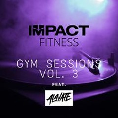 IMPACT FITNESS / GYM SESSIONS 3 - Alavate