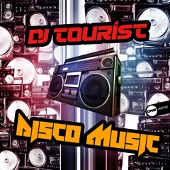 DJ Tourist - Disco Music