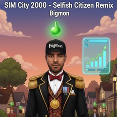 Sim City 2000 - Selfish Citizen (Remix)