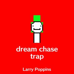 Dream Chase - Trap