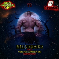 EPIDEMIC vs NEUREXIA @ Kill Neurons Vol.3 (Tear Out & NuSkool Mix) January 2023